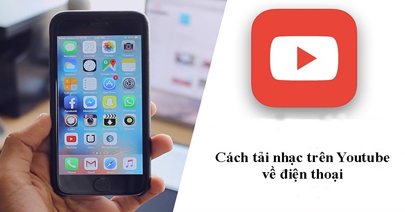 6 Cách tải nhạc trên Youtube về điện thoại