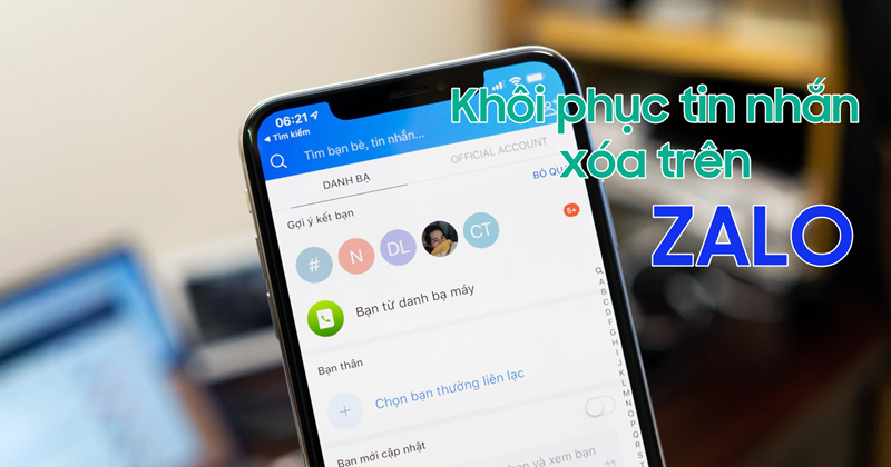 Cách khôi phục tin nhắn Zalo khi bị xóa nhầm