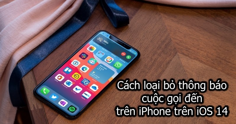 Cách loại bỏ thông báo cuộc gọi đến trên iPhone