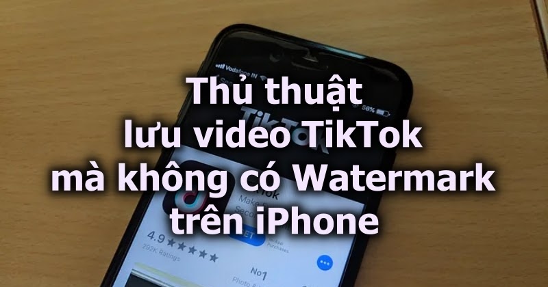 Cách lưu video TikTok mà không có Watermark trên iPhone