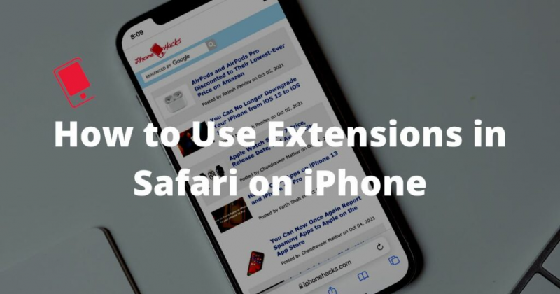 Cách sử dụng các tiện ích mở rộng trong Safari trên iPhone, iPad