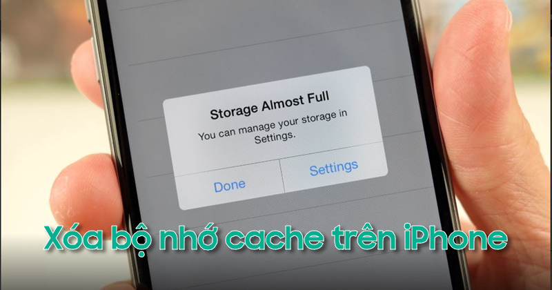 Cách xóa bộ nhớ cache trên iPhone giúp máy chạy nhanh hơn