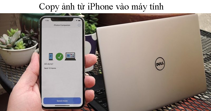 Copy ảnh từ iPhone sang máy tính đơn giản