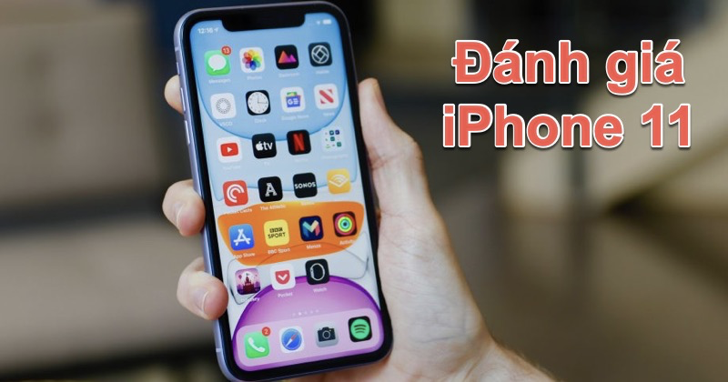 Đánh giá iPhone 11 sau 1 năm: sự lựa chọn tinh tế và đáng tiền