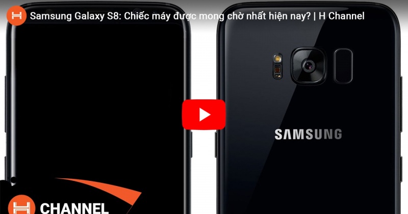 Galaxy S8: Chiếc máy được mong chờ nhất hiện nay?