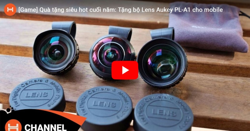 [Game] Quà tặng siêu hot cuối năm: Tặng bộ Lens Aukey PL-A1 cho mobile. 