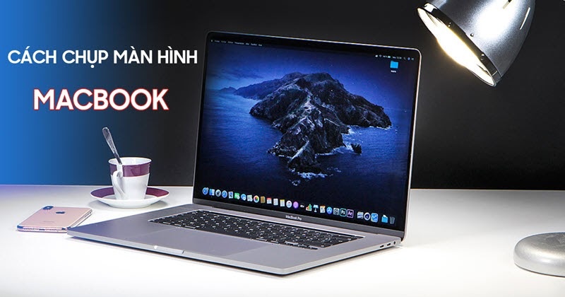 Hướng dẫn chụp màn hình trên MacBook một cách dễ dàng