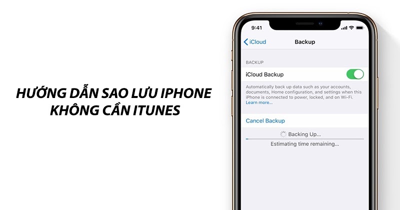 Hướng dẫn sao lưu iPhone không cần iTunes