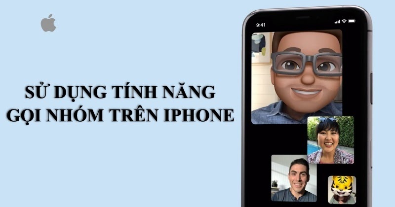 Hướng dẫn tạo cuộc gọi nhóm trên trên ứng dụng FaceTime cho thiết bị Apple