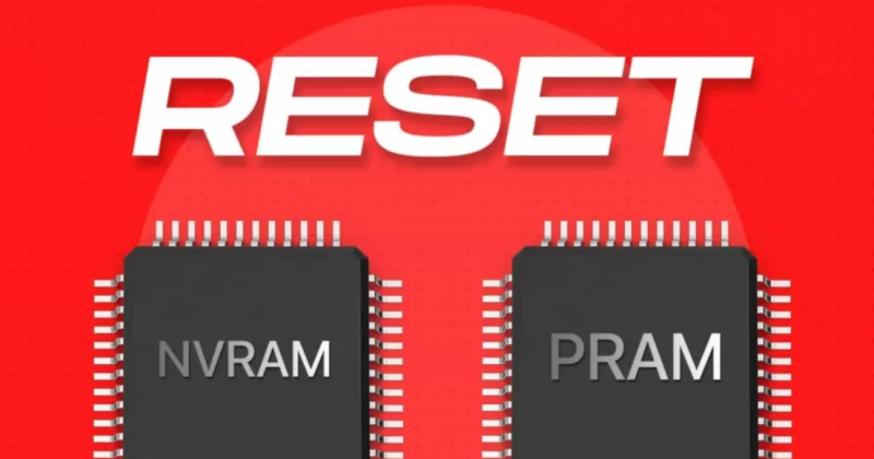 Khi nào bạn cần reset NVRAM hoặc PRAM trên máy Mac