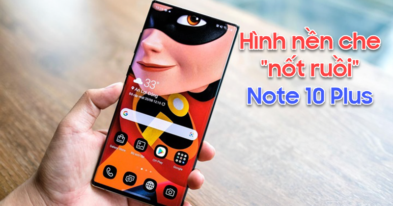 Mời tải bộ hình nền che camera nốt ruồi trên Galaxy Note 10 Plus