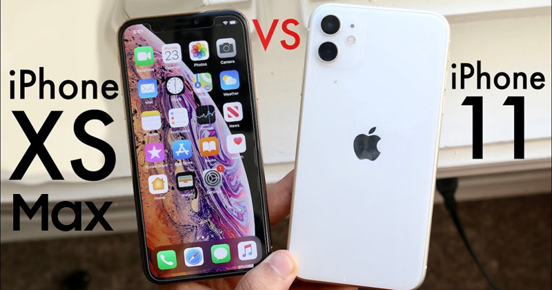 Nên mua iPhone 11 hay XS Max: Đây là câu trả lời cho bạn!