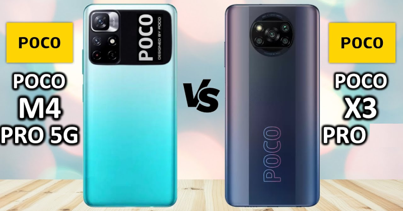 So sánh POCO M4 Pro 5G và POCO X3 Pro: Chọn chiến thần nào đủ sức ra trận?