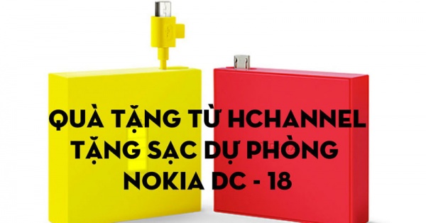 Tặng sạc dự phòng Nokia DC-18 trị giá 295.000Đ tại HChannel