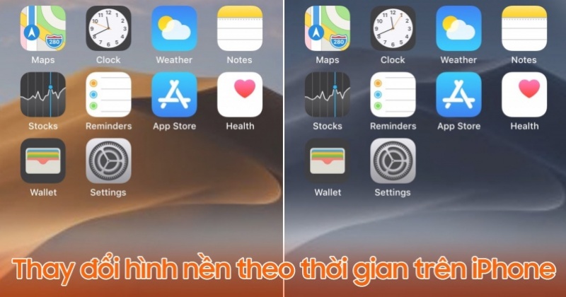 Thay đổi hình nền iPhone theo thời gian : rất dễ dàng chỉ mất chưa tới 3 phút