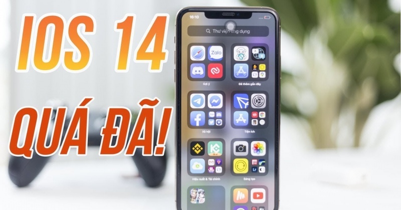 Trải nghiệm iOS 14 chính thức: QUÁ ĐÃ!